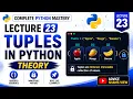 Python Tuples Syntax Packing Unpacking Immutability Lesson 23 Theory