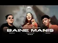 Download Lagu M.A.C - Baine Manis ( Official Music Video )
