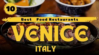 10 Best Restaurants in Venice Italy