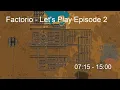 Factorio - Let s Play Episode 2