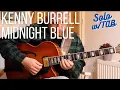 Download Lagu Midnight Blue - Kenny Burrell // FULL TRANSCRIPTION W/TAB