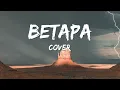 Lagu Sheila On 7 - Betapa Lirik \u0026 Cover