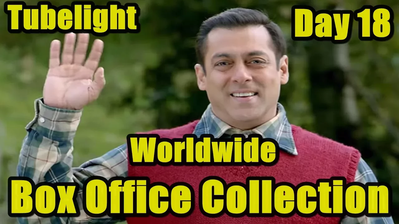 Tubelight Film Worldwide Box Office Collection Day 18