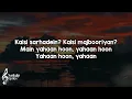 Main Yahaan Hoon (Lyrics) - Udit Narayan 🎶 | Janam dekh lo mit gayi dooriyan main yahan hun yahan ✨