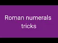 Roman numerals trick important concept