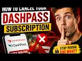How to cancel your DashPass subscription