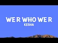 Download Lagu @kesha - We R Who We R (Lyrics)