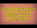 GIS Uploading raster format tif to PostGIS through raster2pgsql