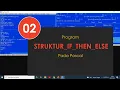02 Percabangan Kondisi IF THEN ELSE dalam Pascal Tutorial Belajar Pascal