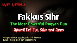 Download Ruqyah Tingkat Tinggi Dengan Do'a Fakkus Sihr Untuk Gangguan Jin Dan Sihir Yang Bandel MP3