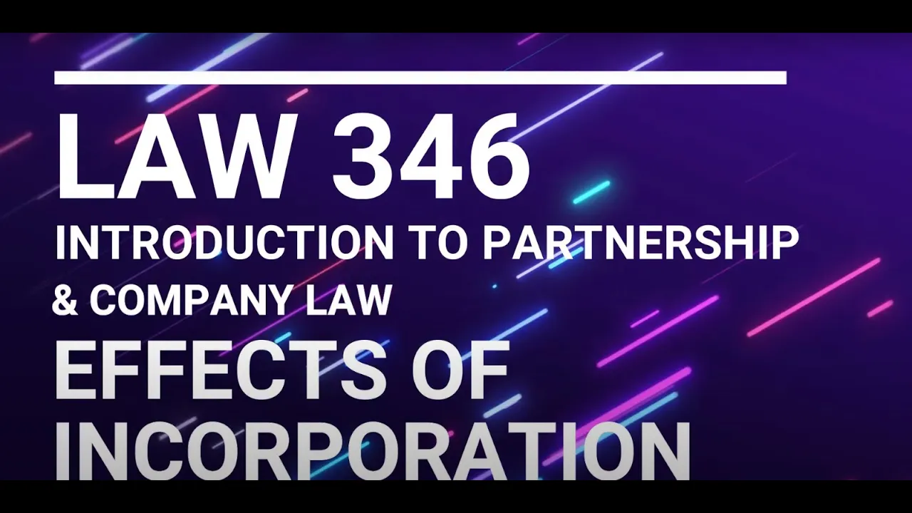 2) COMPANY LAW - EFFECTS OF INCORPORATION