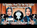 DJ TAGODAY VIRAL TIK TOK FYP 2025 || DJ TAGODAY X GOYANG TEMBAK || DJ VIRAL TERBARU 2025 !!