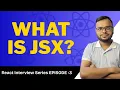 React Interview Series What is JSX React Interview Questions