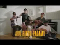 Download Lagu AKU RINDU PADAMU - MIZAYYA THE KONCOS (Evie Tamala cover)