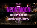 Brooks & Dunn - Neon Moon (10 HOURS PERFECT LOOP) 90s Country Classic
