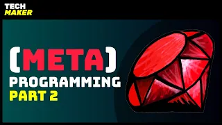 Ruby Tutorial Metaprogramming in Ruby - Part 2