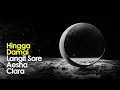 Download Lagu Hingga Damai - Langit Sore X Aesha Clara (Official Lyric Video)