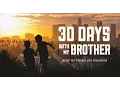 Official Trailer 30 Days with My Brother - Subtitulos