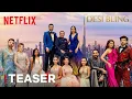 Lagu Desi Bling | Teaser | Netflix India