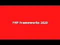 Best PHP frameworks 2020