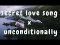 Download Lagu Secret love Song x Unconditionally lyrics | Tiktok Remix