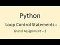 Grand Assignment - 2 Loop Control Statements Python NxtWave CCBP