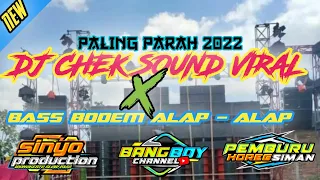 Download DJ CHEK SOUND BASS BODEM ALAP - ALAP || PALING PARAH || SINYO PRODUCTION || BY BANGBOY CHANNEL || MP3