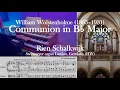Lagu William Wolstenholme – Communion in B♭ | A Rare English Treasure