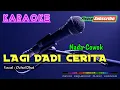Download Lagu LAGI DADI CERITA -Ochol Dhut- KARAOKE