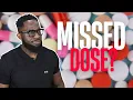 What to do if you missed a medication dose Phit Pharmacist