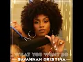 SAVANNAH CRISTINA  - WHAT YOU WONT DO ( SavannahCristina)