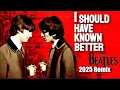 Download Lagu The Beatles 'I SHOULD HAVE KNOWN BETTER' 1964 Meets 2025 | Jangly Guitar \u0026 Bass Balanced Remix
