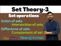 Set theory part 3 union intersection difference and complement of sets mathematics