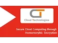 Secure Cloud Computing through Homomorphic Encryption