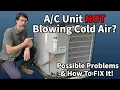 Air Conditioner NOT Blowing Cold Air Possible Problems Explained