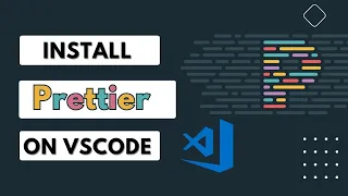Install Prettier on VSCode Set Up and configure Prettier - Opinionated Code Formatter