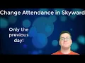 Skyward Attendance Changes