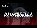 Download Lagu DJ DROP UMBRELLA | SLOWED \u0026 REVERB 🎧