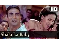 Download Lagu Shala La Baby | Andaaz Songs | Akshay Kumar | Lara Dutta | Alka Yagnik | Party Song | Filmigaane