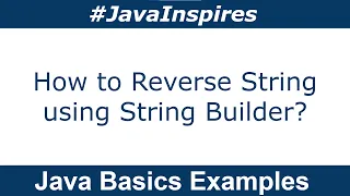 How To Reverse A String using String Builder Java Inspires