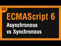 Learn ECMAScript 6 in Arabic - Asynchronous vs Synchronous Programming