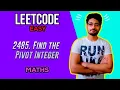 2485 Find the Pivot Integer LEETCODE EASY