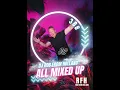 Download Lagu All Mixed Up!! 388 Dj Rob From Holland Megahit Fm Bonaire