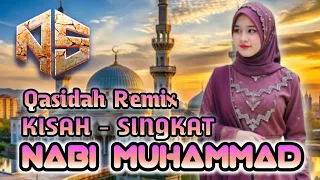 kisah singkat nabi muhammad qasidah remix terbaru nasir93 remixer