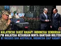 Lagu MALAYDESH TAKUT HADAPI RI SENDIRI! PM MALAYSIA KETAHUAN MINTA BANTUAN MILITER KE INGGRIS \u0026 AUSTRALIA