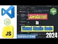 Vs Code Setup For JavaScript How to run JavaScript in Visual Studio Code In Hindi 2024