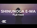 Download Lagu Fujii Kaze - Shinunoga E-Wa l Lyrics