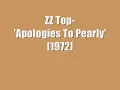 ZZ Top:-'Apologies To Pearly'
