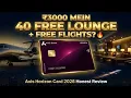 3000 for 40 Free Lounge FREE Flights Axis Horizon Card Full Review 2026