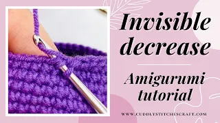 How to crochet an invisible decrease for Amigurumi Amigurumi tutorial Right handed